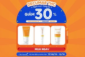 10/10 này, da sáng láng mịn càng thêm xinh cùng HOT DEAL từ Decumar!