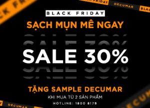 SẠCH MỤN sáng mịn mặc thứ 6 đen tối cùng Decumar